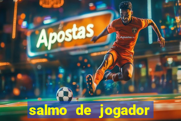 salmo de jogador de futebol